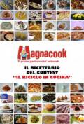 Magnacook Recipes 2014, il ricettario del contest ”Il riciclo in cucina” | Magnacook – Mc Magazine