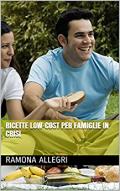 Ricette low-cost per famiglie in crisi eBook: Ramona Allegri: Amazon.it: Kindle Store